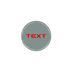 May include: A gray circle button with the word "TEXT" in red letters.