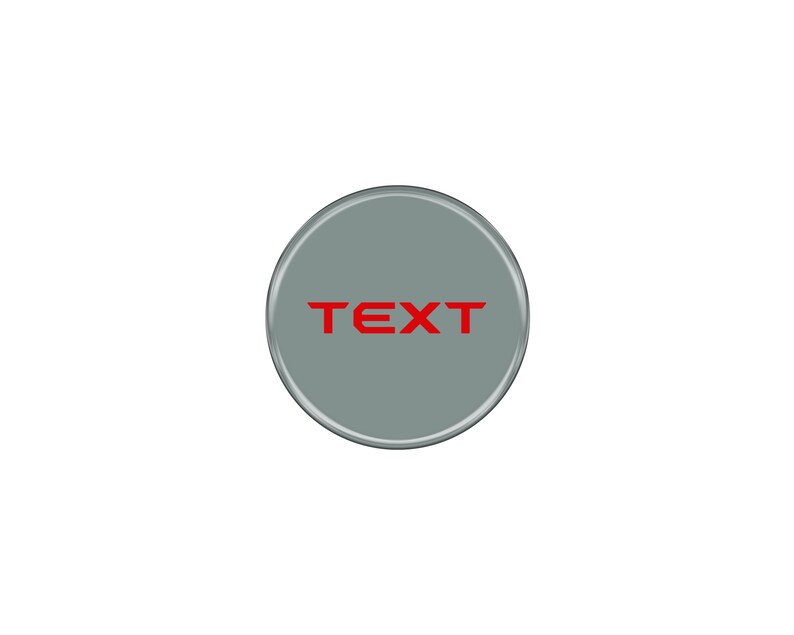 May include: A gray circle button with the word "TEXT" in red letters.