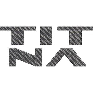 May include: The word "TITAN" in all caps, with each letter made of a black and white carbon fiber pattern.