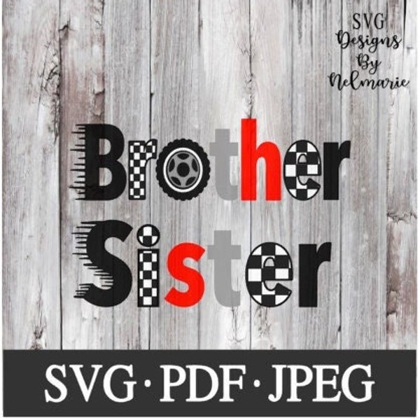 Racing Brother and Sister SVG, Racing Birthday Cut File, Instant Download file, jpeg, Race car pdf, Cutting file, SVG file, Racing Birthday