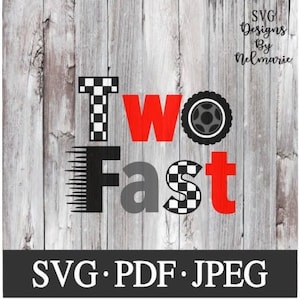 Two Fast SVG, Racing 2nd Birthday Cut File, Instant Download file, jpeg, Race car pdf, Cutting file, SVG file, 2nd Birthday Cars, Racing