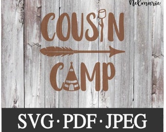 Cousin Camp SVG、Cousin Camp pdf、Cousin Camp jpeg、インスタントダウンロード、デジタルダウンロード、Cousin Camp カットファイル、シルエットカメオカットファイル、svg
