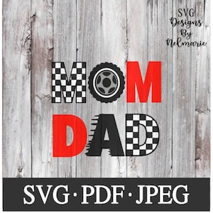 Racing Mom and Dad SVG, Racing Birthday Cut File, Instant Download file, jpeg, Race car pdf, Cutting file, SVG file, Racing Birthday Parents