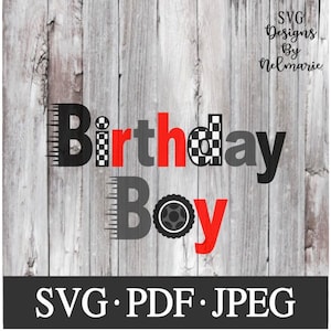 Racing Birthday Boy SVG, Racing Birthday Boy Cut File, Instant Download file, jpeg, Race car pdf, Cutting file, SVG, Racing Birthday Boy