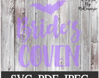 Bride's Coven SVG, Witchy Wedding Party SVG, Brides Coven Cut File, SVG, Witchy Bachelorette svg, Digital Download, Instant Download, pdf