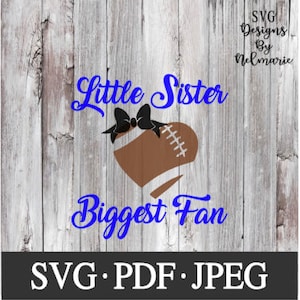 Football Little Sister SVG, Football Little Sister Cut File, Instant Download file, jpeg, Football Little Sister jpeg, Football Sister pdf