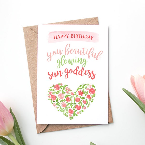 Birthday Card | Happy Birthday You Beautiful Glowing Sun Goddess