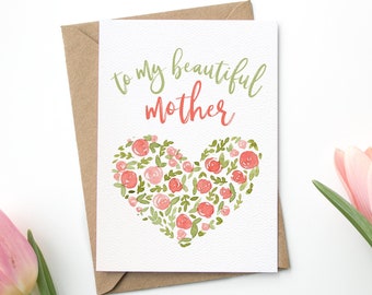 To my beautiful mother | Floral card for mom | Mother's Day | Birthday | Blank Inside