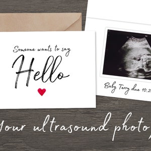 Personalized Ultrasound Baby Announcement Card, Someone Wants to Say Hello