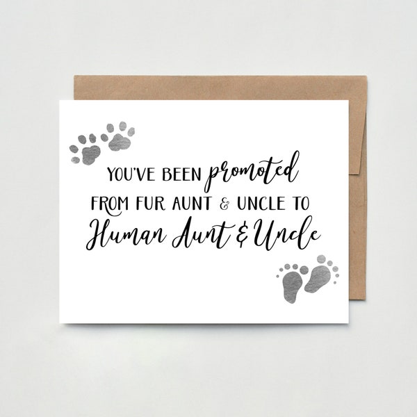 Pregnancy Card for Sister and Brother | You've Been Promoted from Fur Aunt and Uncle to Human | Baby Announcement