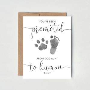 Dog Aunt | Pregnancy Announcement Card to Sister | You&#39;ve been promoted from Dog Aunt to Human Aunt