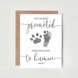 Dog Aunt | Pregnancy Announcement Card to Sister | You've been promoted from Dog Aunt to Human Aunt