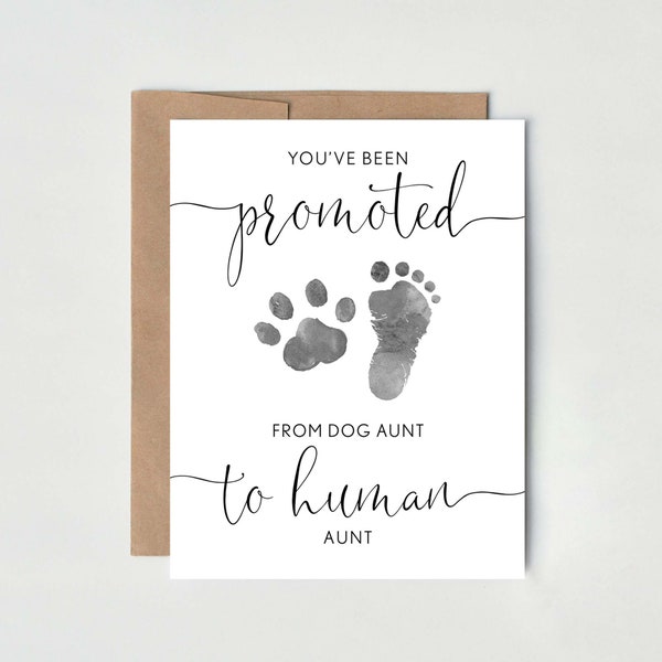 Dog Aunt | Pregnancy Announcement Card to Sister | You've been promoted from Dog Aunt to Human Aunt