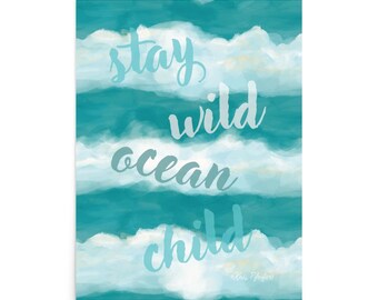 Stay Wild Ocean Child Art Print, Beach wall art, Ocean waves artwork, Coastal decor