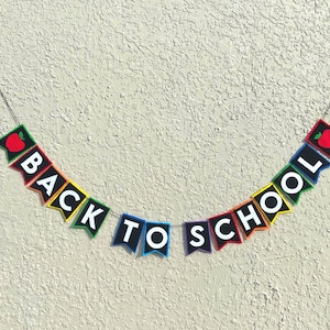 Back to school felt banner, first day of school, school at home or classroom, back to school decor, back to school sign, felt garland