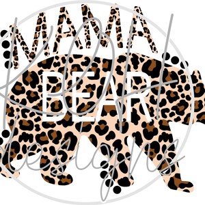 Mama Bear - Leopard - Cheetah - PNG - SVG - download