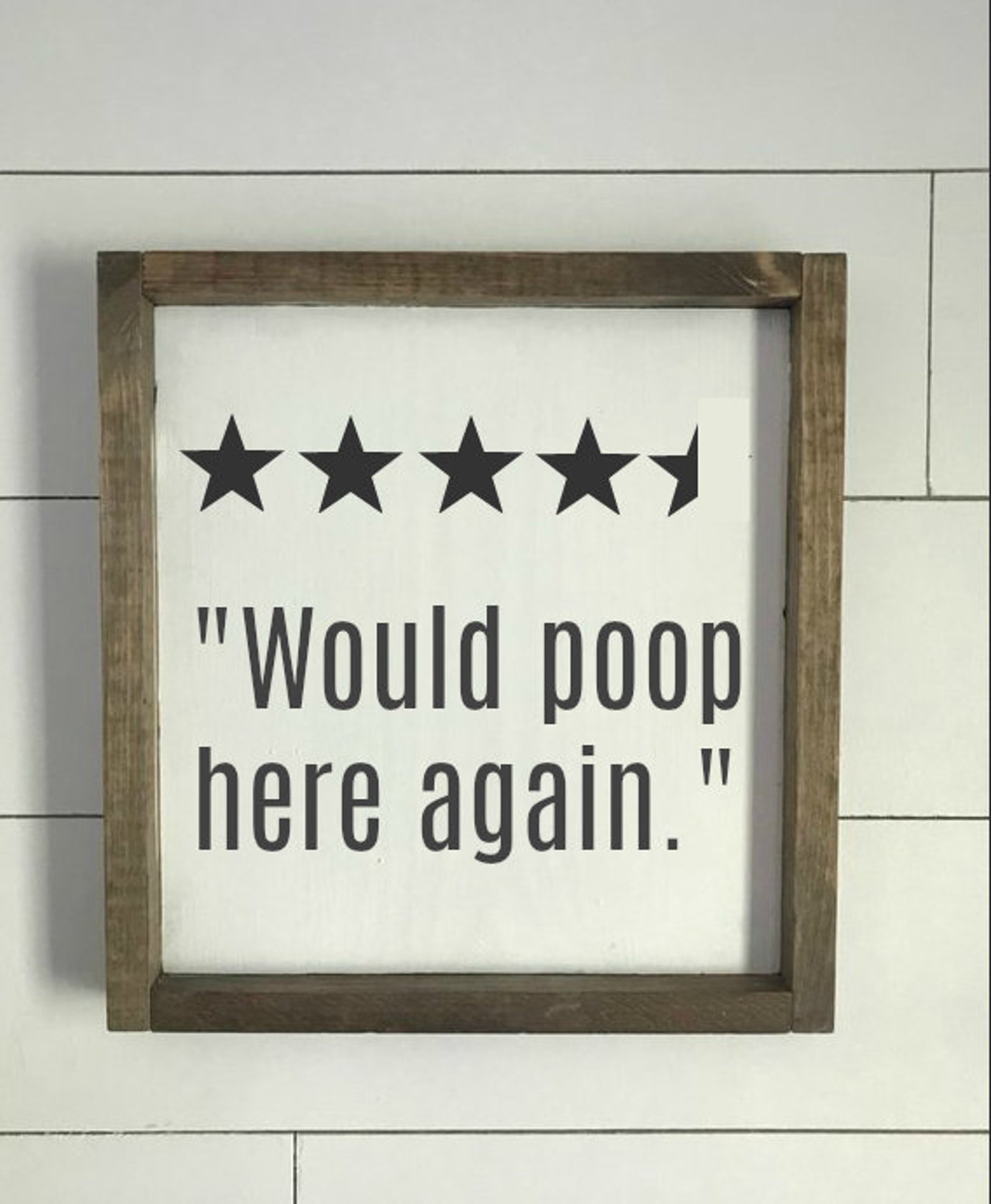 Would Poop Here Again Sign Framed Wood Sayings Poop Sign Etsy