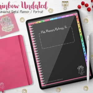 May include: A digital planner with the text "Rainbow Undated" and "Undated Digital Planner / Portrait". The planner has a black screen with rainbow tabs and the text "This Planner Belongs To". A pink journal and a pink card are also visible.