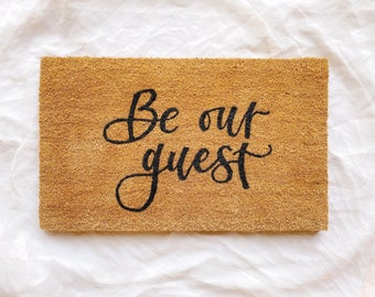 Be Our Guest Doormat | Airbnb Doormat | Calligraphy Doormat