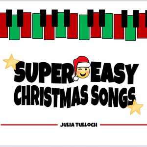 Puede incluir: Una imagen blanca con el texto "SUPER EASY CHRISTMAS SONGS" en letras negras en negrita. Un emoji guiñando un ojo con un gorro de Papá Noel está encima de la palabra "EASY". La imagen también incluye un diseño de teclado de piano.