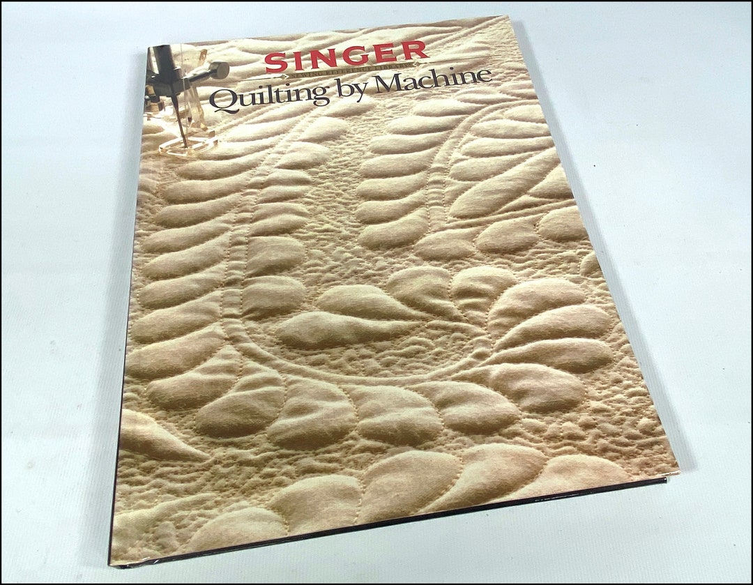 Singer Quilting by Machine Vintage 1990 Sewing Book Reference Etsy