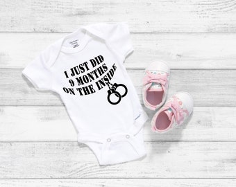 Adorable I did 9 months on the inside baby shirt