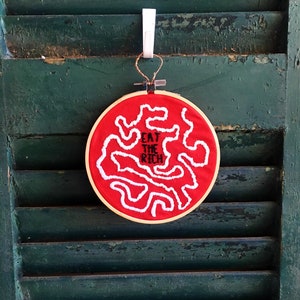 Eat The Rich Hoop Art- Hand Embroidery 6 inch Hoop