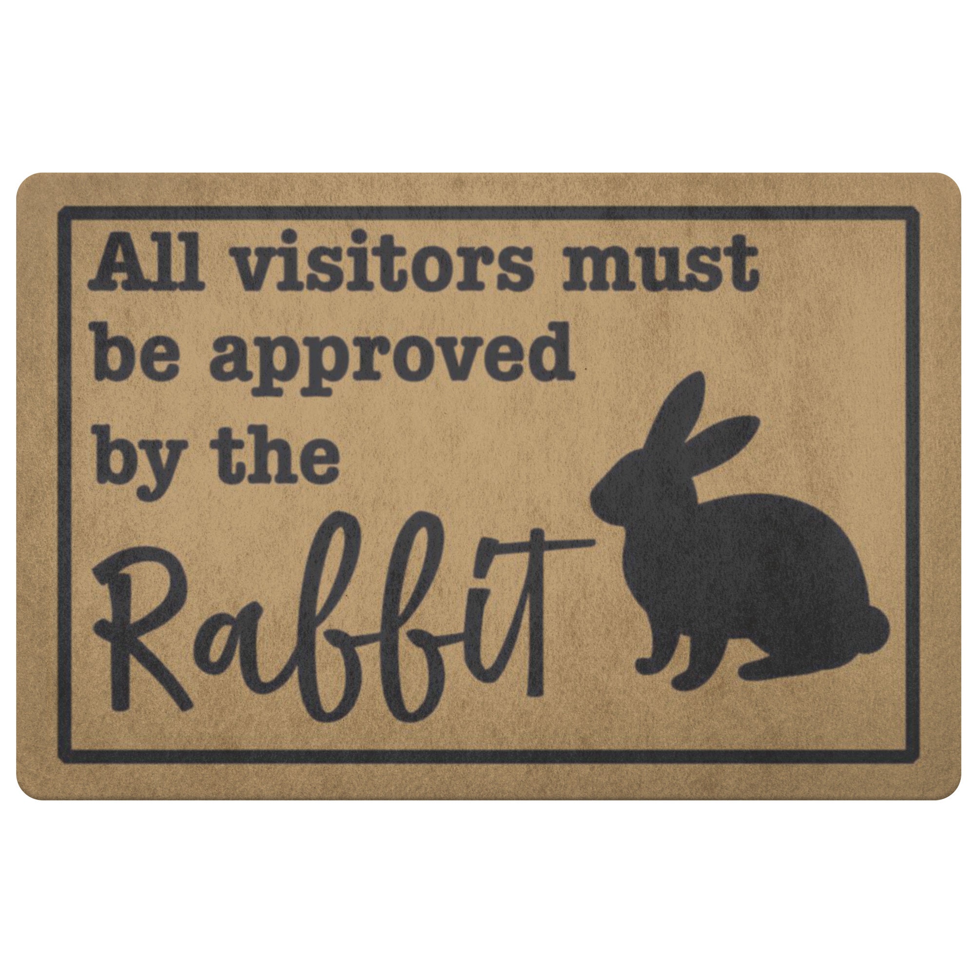 Rabbit Doormat All Visitors Must Be Approved Etsy