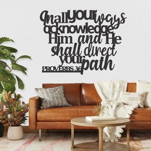 Christian Metal Wall Art - Laser Cut Wall Art - Bible Verse Wall Art ** Proverbs 3:6 Metal Sign