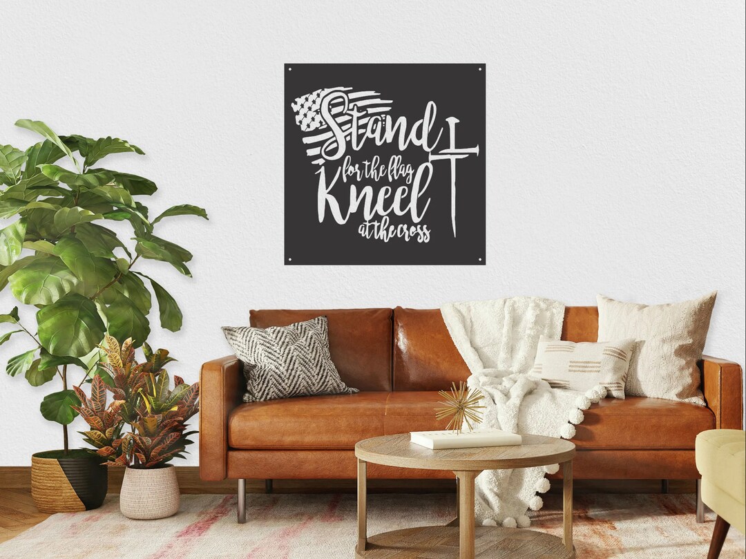 Large Metal Wall Art, Stand for the Flag Kneel at the Cross, Christian