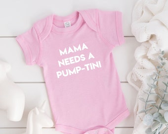 Mama Needs A Pump-tini Baby Bodysuit | Vanderpump Rules