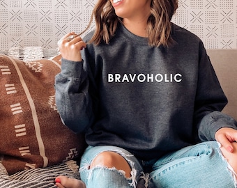 Bravoholic Sweatshirt | Bravo TV