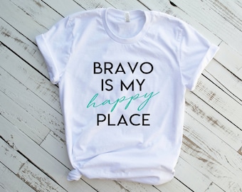 Bravo Is My Happy Place Shirt | Bravo TV