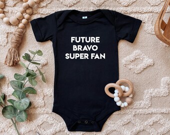 Future Bravo Super Fan Baby Bodysuit
