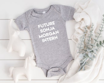 Future Sonja Morgan Intern Baby Bodysuit