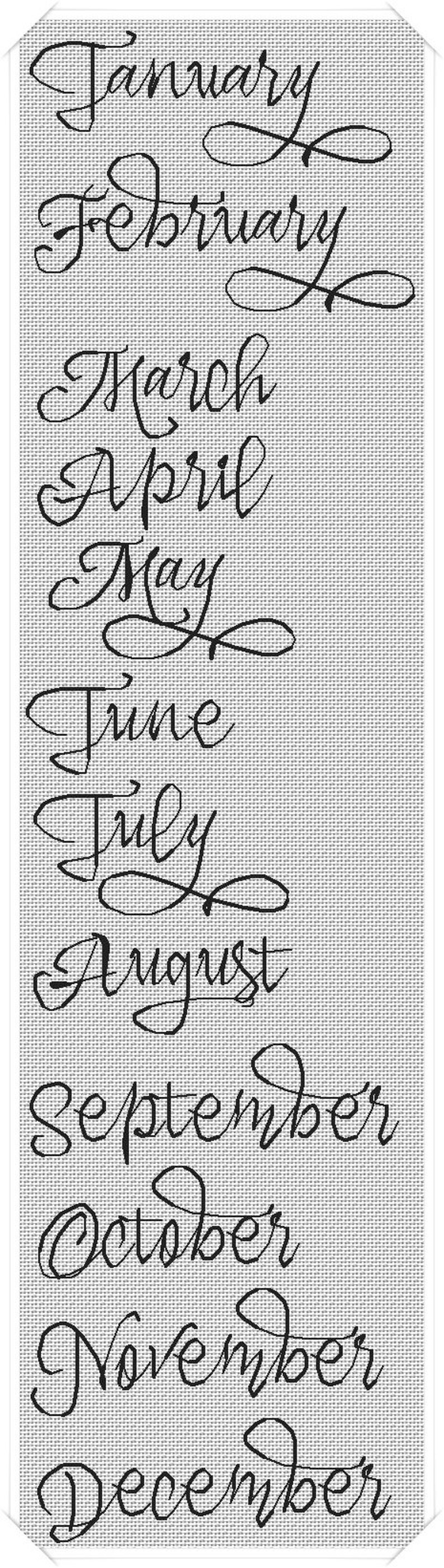 May include: A black and white image of the months of the year written in cursive script. The months are January, February, March, April, May, June, July, August, September, October, November, and December.