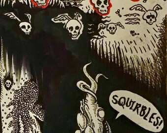 May include: Black and white illustration of a creature with a large head and multiple tentacles. The creature is standing on a black background with a speech bubble that says "Squirbles!" Above the creature are multiple skulls with wings and hearts.