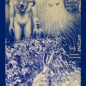 Artzine - Humanity/Monstrosity by Cor B.