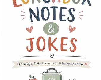 May include: A white card featuring the text LUNCHBOX NOTES & JOKES in colorful letters, with a banner reading Encourage. Make them smile. Brighten their day. Below are illustrations of an apple, a lunchbox, and a star, followed by a list of 300 notes, jokes, riddles, and quotes.