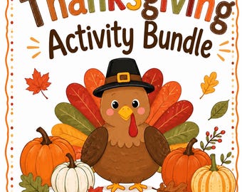 May include: A Thanksgiving Activity Bundle printable sheet featuring a central brown turkey wearing a black pilgrim hat, surrounded by orange and white pumpkins and colorful autumn leaves. The text reads Thanksgiving Activity Bundle and Name.