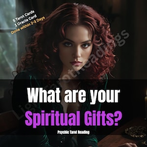 Your Spiritual Gifts Revealed: Psychic Ability, Intuitive Powers, Soul Purpose, Hidden Talents Tarot Reading