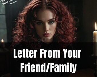 Channeled Letter From Friend or Family, Messages From Loved Ones, Psychic Channeling Reading, Telepathy Reading, Spiritual Reading, Same Day