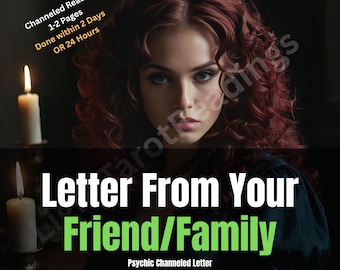Channeled Letter From Friend or Family, Messages From Loved Ones, Psychic Channeling Reading, Telepathy Reading, Spiritual Reading, Same Day