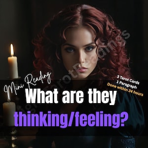 May include: An image featuring a woman with red hair, lit by candlelight. Text overlay reads "Mini Reading" and "What are they thinking/feeling?" with details about tarot card readings.
