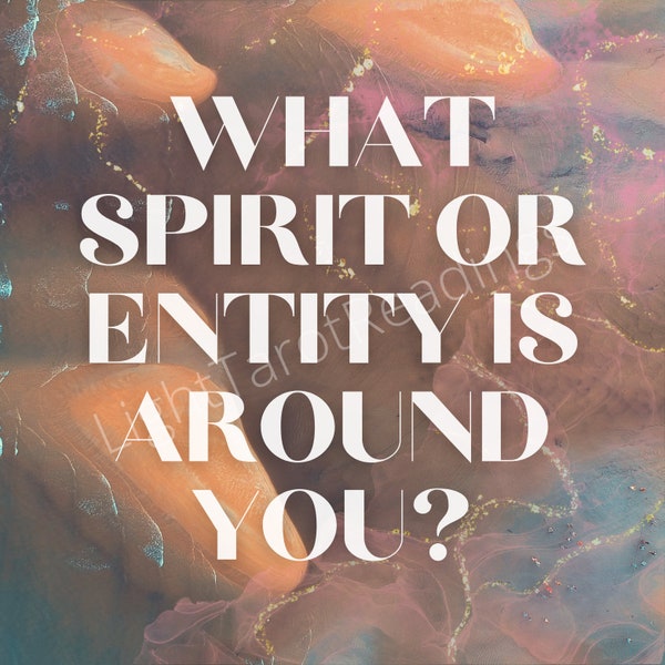 What spirit or entity is with you? Spiritual Psychic Tarot Reading, PDF