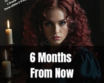 Detailed 6 Month Tarot Reading: Love, Career, Life Guidance & Predictions