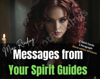 May include: An image featuring a woman with red hair, with text that reads "Mini Reading Messages from Your Spirit Guides." The image also includes text stating "3 Tarot Cards, 1 Paragraph, Done within 24 hours."