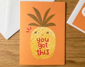 Pineapple Inspirational Card / Cute Encouragement Card / Good Luck Card / Just Because Card / Funny Motivational Card / 'You Got This' Card