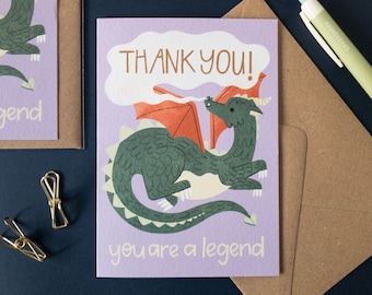 Dragon Thank You Card / You're a Legend / Magical Dragon Illustration / Card for Friend