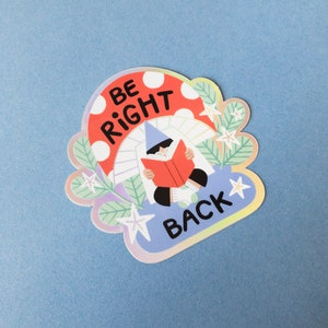 Mushroom Holographic Sticker / Bookworm Sticker / Book Reader Sticker / Holo Foil Sticker / Illustration Vinyl Sticker / Be Right Back image 3